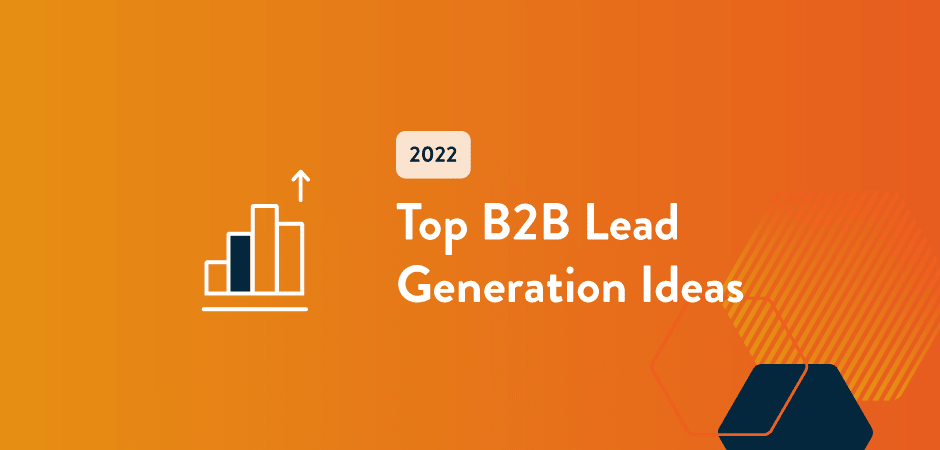 Featured image for “The Top B2B Lead Generation Ideas for 2023”