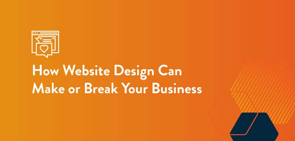 Featured image for “How Website Design Can Make or Break Your Business”